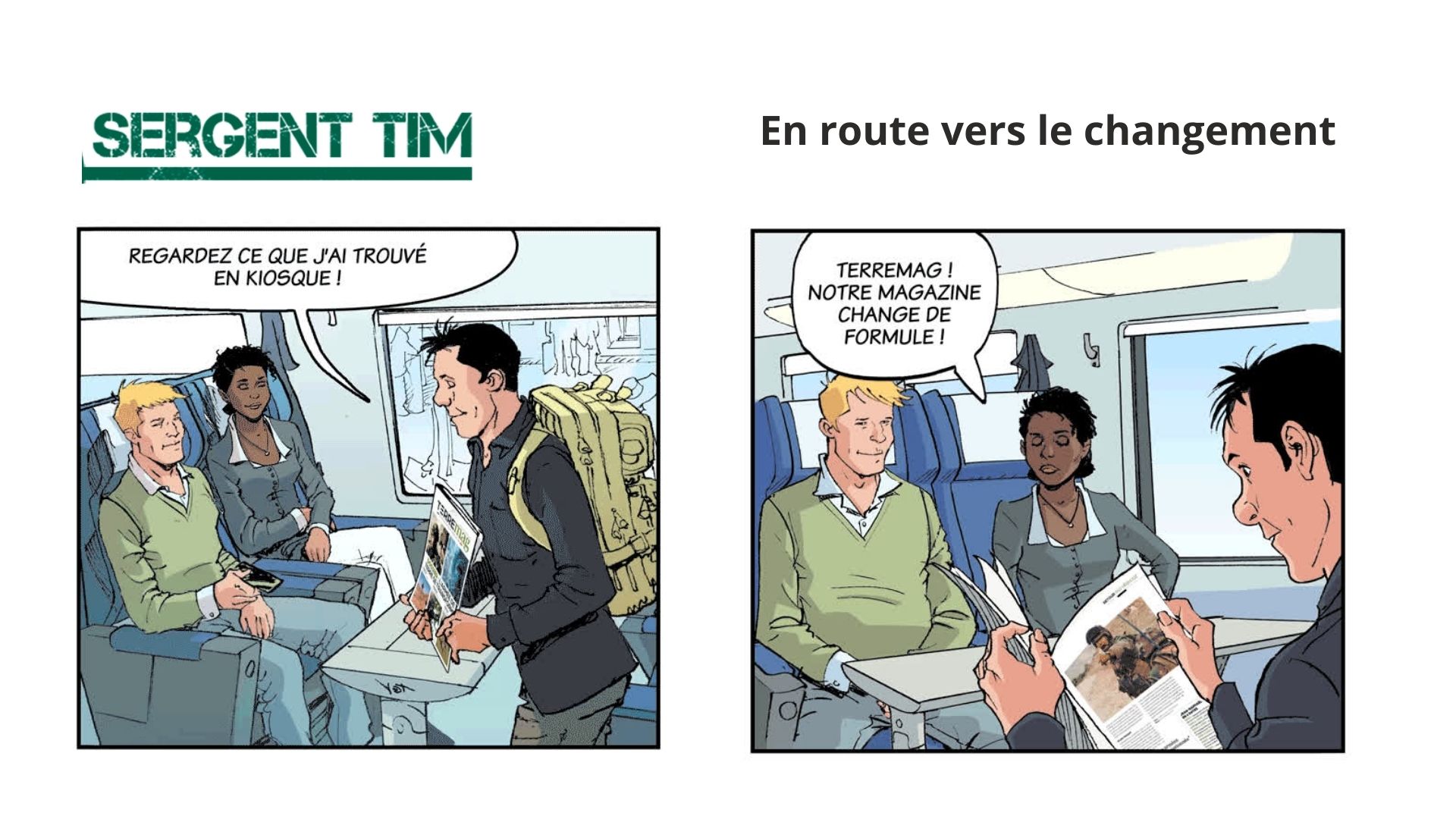 BD Sergent Tim : En route vers le changement